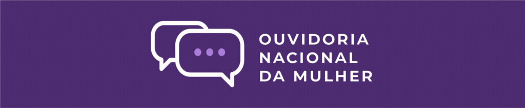 Ouvidoria Nacional da Mulher